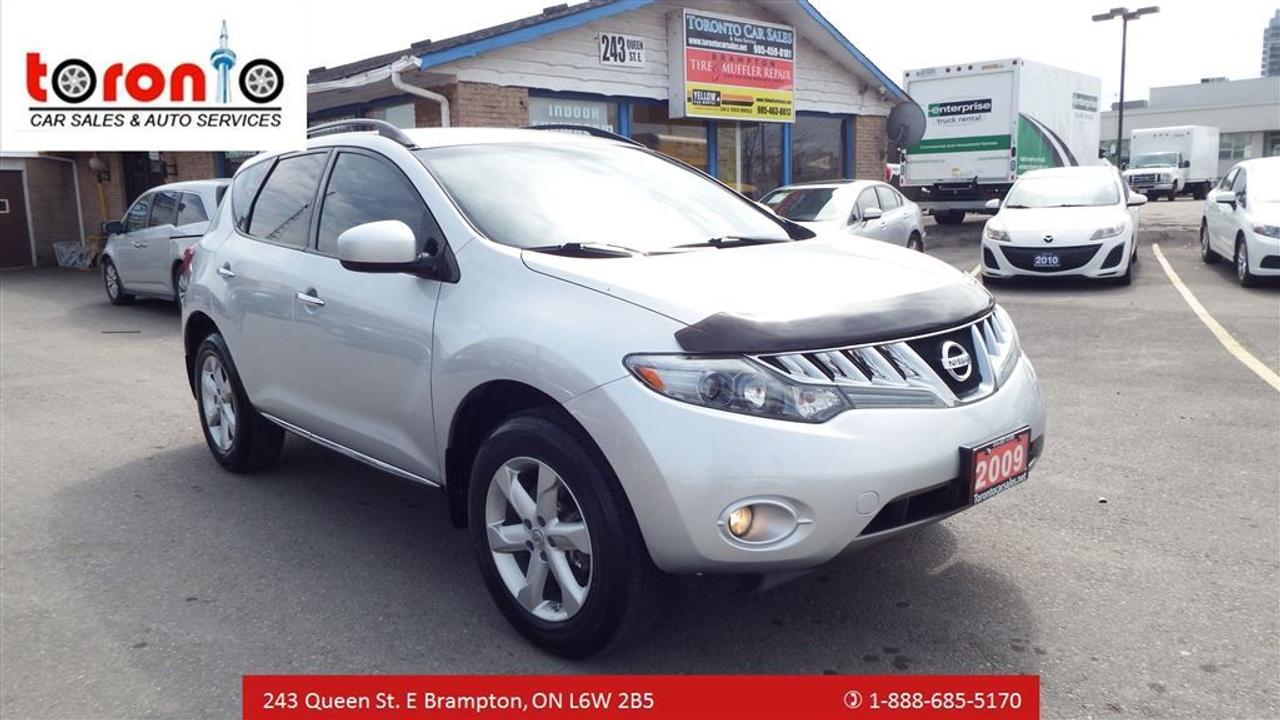 2009 NISSAN MURANO SL/AUTO/BACK UP CAMERA/CERTIFIED/EMISSION/ VERY CLEAN***$9999****    2 year power train warranty   *AUTO**POWER WINDOWS*POWER MIRRORS*POWER LOCK*AM/FM*CD PLAYER*KEY LESS TO GO    * Car Proof Report Available!   * Got a vehicle to trade? Drive it in and have our professional appraiser look at it!   * Financing available! Bad Credit? No Credit? Bankrupt? Well help you rebuild your credit!  * Low finance rates available! (Based on Credit rating and On Approved Credit)   * we also have financing options available starting @4.9% O.A.C  *All credits are approved, bad, Good, New!!!!    *please contact us for more info.  *BOOK A ROAD TEST CALL US @416-857-5700   *LOCATION @ 243 QUEEN ST E-BRAMPTON-ONT-L6W2B5  *www.autotrader.com/torontocarsales