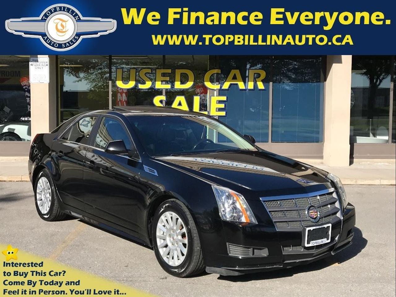 Just Arrived...local Ontario Cadillac CTS with Leather and Panoramic Sunroof. The same body style as the 2011 & 2012 models. Look at this stunner! Our 2010 Cadillac CTS Sedan offers world-class luxurious style inside and out! Its better, cleaner and offers more of everything a customer could want from a luxury sedan. Our CTS sports a powerful 3.0 Liter V6, paired to a smooth-shifting 6 Speed Automatic transmission.    Step inside our gorgeous CTS Sedan and be rewarded with every luxury, comfort, and safety feature you could hope for! Leather seating, a huge sunroof, passenger climate control, a multi-function leather steering wheel, premium audio, and more. Feast your eyes on our pictures and be prepared to smile!    Traction control, tire pressure monitoring, ABS, and airbags top the list of safety features. Now is the time for you to treat yourself to some classy style, V6 power, and a smooth as silk ride! Dont hesitate any longer or this CTS will be gone forever! Call or email us Now... We Know You Will Enjoy Your Test Drive Towards Ownership!    This 2010 Cadillac CTS comes with Free 2 YEARS Power-train Warranty included in the price and No Extra Cost. Used Car Loan, Financing, Leasing for Company or Personal use is available at the LOWEST possible rate! OAC. **Haggle Free**Hassel Free**fair Pricing**  ------------------------------------------------------------------------------------------------------------------   Discover your Exclusive used car loan offer with Easy financing application and a proven way to save money. We offer used car loans for everyone! Good credit car loans, Bad Credit Car loans, No credit car loans, Newcomers to Canada car loans & used car leasing. Used car loan rates start at %4.9, Do Not pay up to 90 days OAC. Apply Today! Secure, No obligation, you will love the results. www.topbillinauto.ca   Cost of borrowing $10,000 @ %4.9 over 60M is $1,300  ------------------------------------------------------------------------------------------------------------------   WE FINANCE EVERYONE. 100% APPLICATIONS ACCEPTED. Apply Today, Drive Tomorrow! WE CAN HELP!   ------------------------------------------------------------------------------------------------------------------  FREE 2 YEARS WARRANTY INCLUDES UNLIMITED KILOMETERS, $600 PER CLAIM, COVERS (ENGINE, TRANSMISSION, DIFFERENTIAL, HEAD GASKET & ETC.) CANADA WIDE. Warranty Upgrade is Available. AS PER OMVIC REGULATION STANDARDS  VEHICLE IS NOT DERIVABLE, NOT CERTIFIED AND NOT E-TESTED. CERTIFICATION AND E-TEST AVAILABLE FOR FIVE HUNDREDS AND NINETY FIVE DOLLARS. THIS VEHICLE WILL BE DRIVABLE AFTER CERTIFICATION IS DONE!!! YOU DON&rsquo;T HAVE TO PAY FOR SAFETY CERTIFICATE, YOU CAN SAFETY THROUGH YOUR OWN MECHANIC. SOME VEHICLES MAY COME WITH VALID E-TEST!!! TO LEARN MORE ABOUT THIS RULE PLEASE CONTACT DEALER. TOPBILLIN AUTO SALES serving customers from all over Ontario including: GTA, Toronto, Scarborough, Mississauga, Vaughan, Richmond Hill, Markham, Oshawa, Pickering, Ajax, Whitby, Hamilton, Burlington, Brampton, Kitchener, Waterloo, Milton, Oakville, Newmarket, Aurora, Barrie and London. FOR ALL PROMOS AND FINANCING SOME RESTRICTIONS MAY APPLY. Cant you find your desired vehicle in our inventory? NO Problem! We find your ideal vehicle. Call us today!  ------------------------------------------------------------------------------------------------------------------   We sell and ship cars across Canada & the USA at the lowest possible cost, delivered to your door.   ------------------------------------------------------------------------------------------------------------------  Indoor Showroom Location: 7855 KEELE ST, VAUGHAN, ON, L4K1Y6 (JUST NORTH OF HWY7 ON KEELE ST.) BUSINESS HOURS: Mon-Fri 9:30 AM to 7:30 PM, Saturday 10 AM to 5 PM, Sunday 12 PM to 4 PM