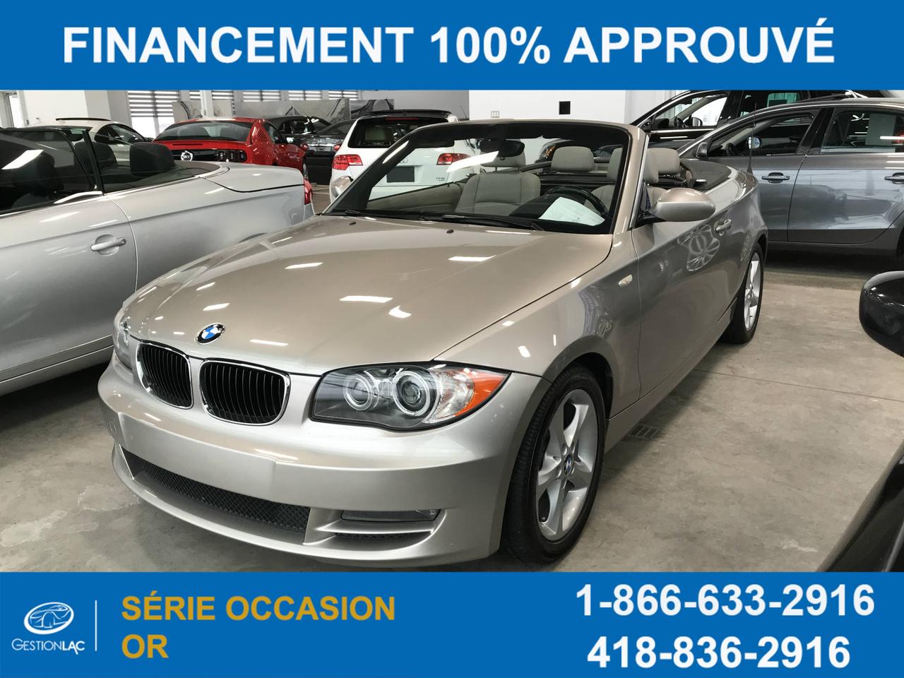 <a href=https://www.gestionlac.com/occasion/BMW-128-2009.html>https://www.gestionlac.com/occasion/BMW-128-2009.html</a>

BMW 128I DECAPOTABLE 2009 , TOUT EQUIPÉ , AUTOMATIQUE PREMIUM **AUCUN FRAIS DE PRÉPARATION OU FRAIS CACHÉ , VÉHICULE EST IMPECCABLE, FINANCEMENT DISPONIBLE AU MEILLEUR TAUX DU MARCHÉ,MEILLEUR PRIX POUR VOTRE ECHANGE ,NOUS BATTONS TOUS LES PROPOSITIONS DE LA COMPÉTITION , VENTE AU 418-836-2916 OU TEXTO 418-564-7644;