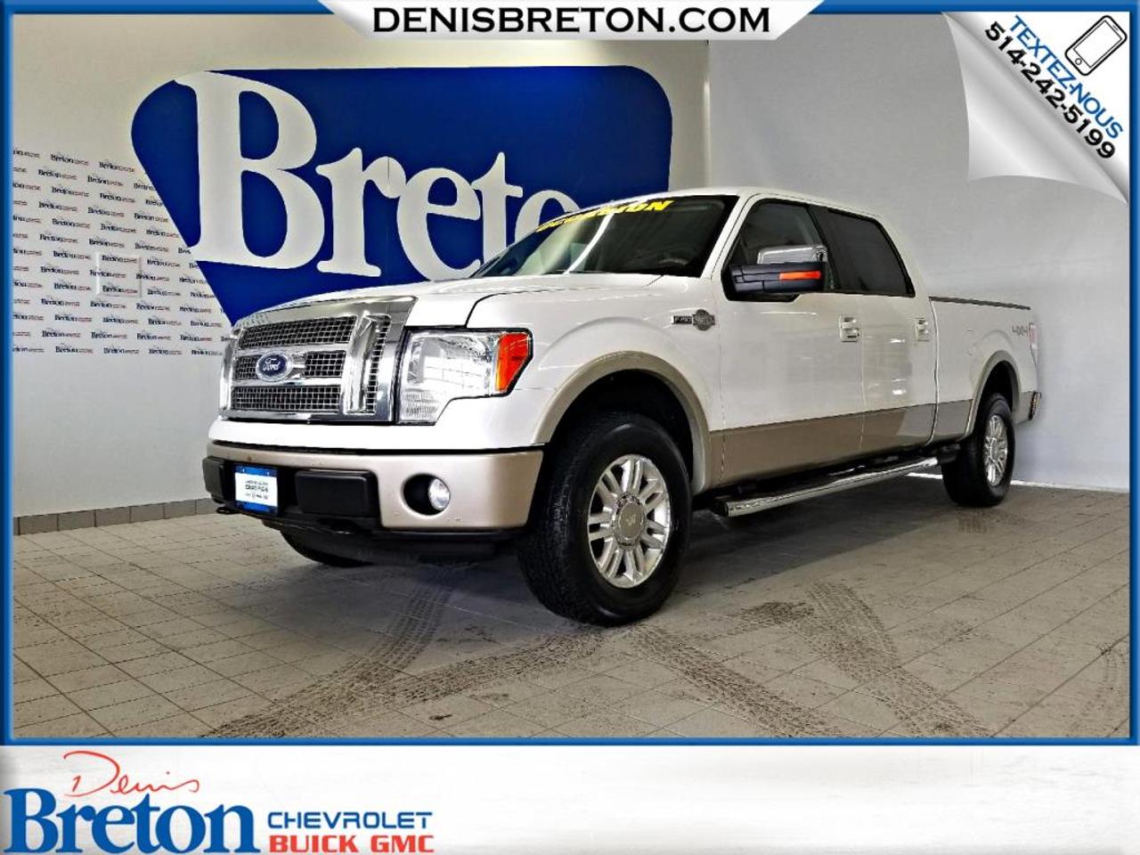 <a href=https://www.denisbreton.com/occasion/Ford-F150-2010.html>https://www.denisbreton.com/occasion/Ford-F150-2010.html</a>

FORD F-150 2010 KING RANCH BAS KILOMETRAGE | V8 5.4 LITRES - CUIR - TOIT OUVRANT - GPS - SIEGE MEMOIRE - SIEGES CHAUFFANT ET VENTILE - PEDALES AJUSTABLES - CAMERA DE RECUL - COMMANDE AU VOLANT - VITRE ARRIERE COULISSANTE - CONTROLE DE FREIN DE REMORQUE ET PLUS ENCORE!  


***SERVICE DIMMATRICULATION SUR PLACE!***CARPROOF INCLUS AVEC TOUT NOS VÉHICULES!***POSSIBILITÉ DAJOUTÉ UNE GARANTIE PROLONGÉ***FINANCEMENT À PARTIR DE 0.9% ET JUSQUÀ 84 MOIS SUR MODÈLES SÉLECTIONNÉS***100% APPROUVÉ*** 1ière, 2ième ET 3ième CHANCE AU CRÉDIT!***LE MEILLEUR PRIX POUR VOTRE ÉCHANGE!***PRIVILÈGE DÉCHANGE 30 JOURS ET/OU 2500 KM***RABAIS ÉTUDIANT DE 500$***

***ACHETEZ EN TOUTE CONFIANCE CHEZ Denis Breton Chevrolet Buick GMC de St-Eustache qui vous offre un vaste inventaire de véhicules certifiés, inspectés rigoureusement en 150 points et remis à neuf selon les normes GM! Après plus de 20 ans, nous sommes LA RÉFÉRENCE! Situé à MI-CHEMIN entre Saint-Jérôme et Laval! 15 min au nord de Montréal! Venez nous rencontrer sur place, il nous fera plaisir de vous servir!!! Contactez nous au 1-866-981-2564

VISITEZ-NOUS SUR FACEBOOK! https://www.facebook.com/denisbretonchevroletbuickgmc/


***FINANCING FROM 0.9% AND UP TO 84 MONTHS ON SELECTED VEHICULES***100% APPROVED***1ST, 2ND AND 3RD CHANCE AT CREDIT!***BEST PRICE FOR YOUR EXHANGE!***30 DAYS OR 2500KM TRADE PRIVILEGE!***500$ STUDENT DISCOUNT!!!

***BUY WITH CONFIDENCE At Denis Breton Chevrolet Buick GMC in St-Eustache which offers a large inventory of certified vehicles rigorously inspected on 150 points and refurbished according to the GM standards! After more than 20 years, we are THE REFERENCE! Located BETWEEN Saint-Jerome and Laval! 15 min north of Montreal! Visit us on site, well be happy to serve you!
Contact us at 1-866-981-2564

VISIT US ON FACEBOOK!
https://www.facebook.com/denisbretonchevroletbuickgmc/