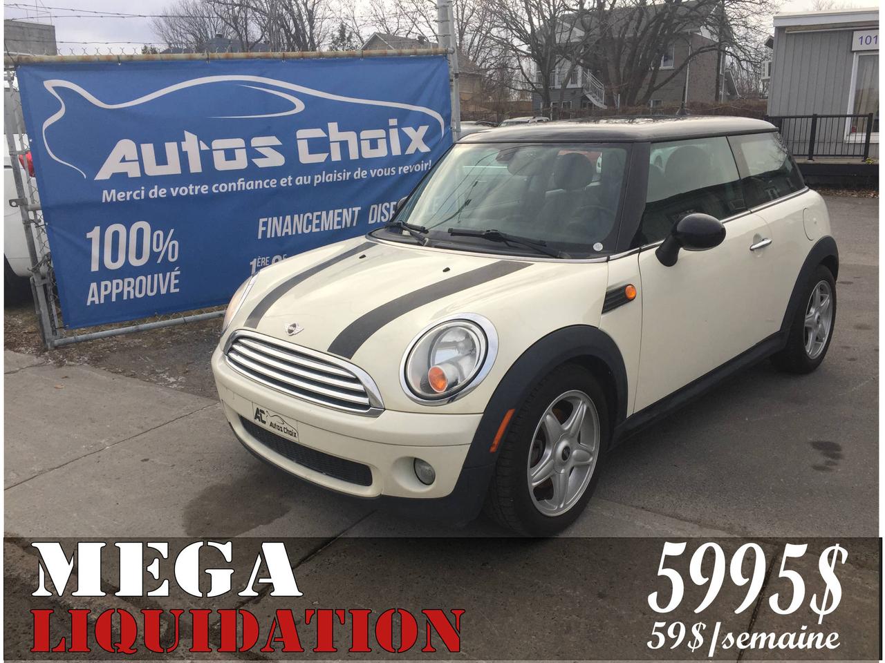 <a href=https://www.autoaubaine.com/Mini-Cooper-c6606879.html>https://www.autoaubaine.com/Mini-Cooper-c6606879.html</a>

**MEGA LIQUIDATION**

MINI COOPER CLASSIC COUPE 2009 AUTOMATIQUE DE COULEUR BLANC AVEC 149,913 KM (CERTIFIÉ) TOUT ÉQUIPÉ FINANCEMENT A PARTIR DE 49$ PAR SEMAINE

    AIR CLIMATISE
    VITRES ELECTRIQUES
    PORTES ELECTRIQUES
    MIROIRS ELECTRIQUES
    CUIR
    TOIT OUVRANT
    TOIT PANORAMIQUE
    COMMANDE AUDIO AU VOLANT
    REGULATEUR DE VITESSE (CRUISE CONTROL)
    DEVERROUILLAGE A DISTANCE
    ESSUIE-GLACE ARRIERE
    2 PORTES COUPE
    JANTES EN ALLIAGE (MAGS)
    LECTEUR CD


++++ AUTOS CHOIX ++++

**** MEMBRE DE LAMVOQ ****

FINANCEMENT SUR PLACE 1 2 3 4 CHANCES AU CRÉDIT
APPROBATION EN 20 MINUTES SUR PLACE OU SUR INTERNET
TAUX DACCEPTATION DE 100 %
FINANCEMENT MAISON


OUVERT 7 JOURS


NOUS REMETTONS SUR DEMANDE UN CARPROOF LORS DE LACHAT DUN VÉHICULE DE 3995$ ET PLUS

NOUS ACHETONS ET PRENONS TOUS LES ÉCHANGES

**LIVRAISON ET EXPORTATION DISPONIBLE PARTOUT AU CANADA **
GRATUIT DANS LES ENVIRONS DE LILE DE MONTRÉAL (AVEC FRAIS POUR LEXTERIEUR DE MONTREAL)

NOUS ACCEPTONS INTERAC-VISA-MASTERCARD


450-876-0998 (SANS FRAIS)

960 ET 1012 BOULEVARD TASCHEREAU, LONGUEUIL, J4K 2X3


***VISITER NOTRE SITE INTERNET ET NOTRE PAGE FACEBOOK***
***AFIN DAVOIR ACCÈS À TOUT NOTRE INVENTAIRE AINSI QUÀ NOS PROMOTIONS***

+ (version mobile pour iphone/android disponible) +
www.autoaubaine.com/Autos-Choix-r664.html
www.autoaubaine.com/Autos-Choix-r664.html

*Bien que nous nous efforcions autant que possible dassurer lexactitude de ces données, nous ne sommes pas responsables de toute erreur ou omission contenue dans cette page.