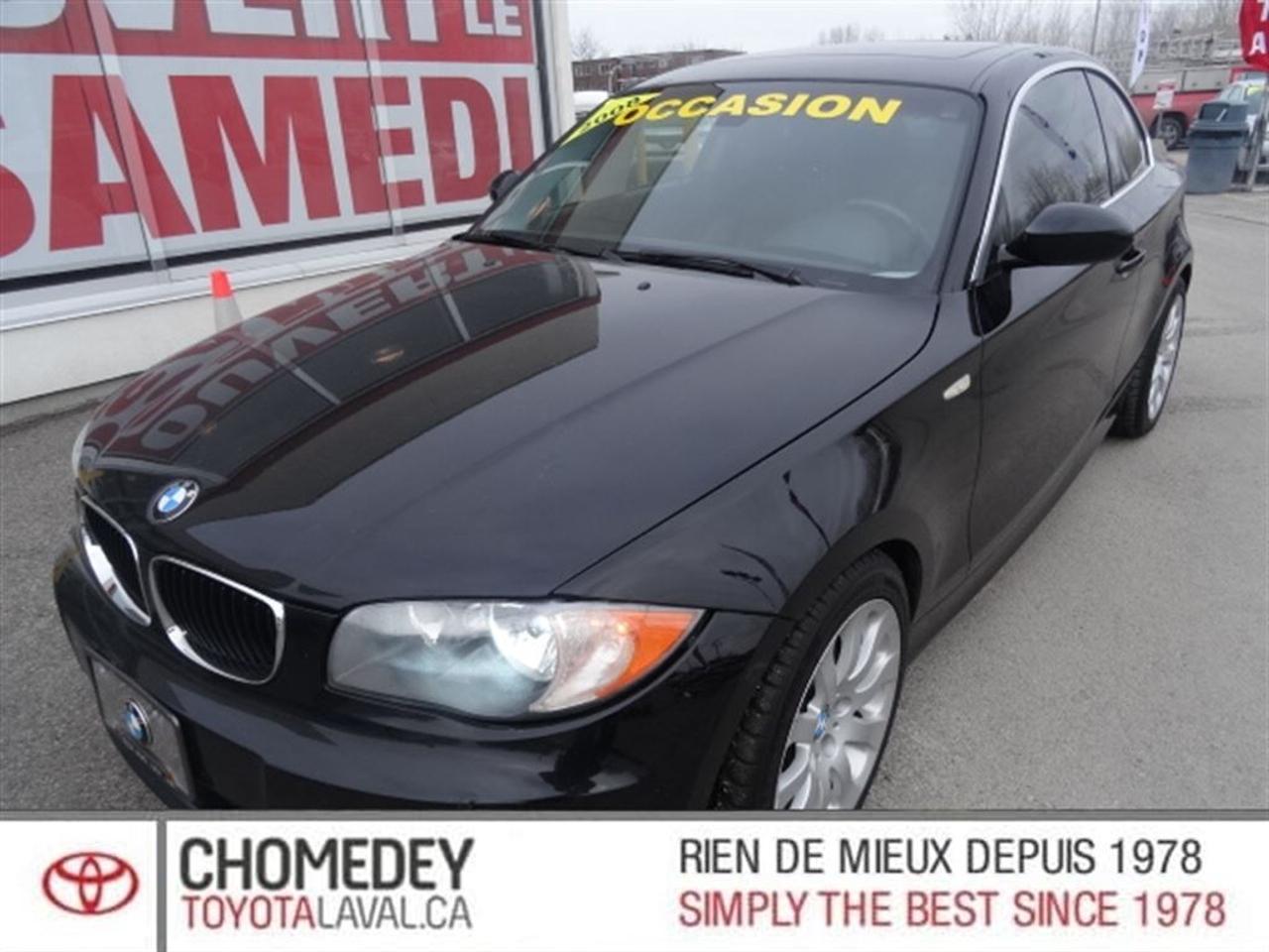<a href=https://www.chomedeytoyotalaval.ca/occasion/BMW-128-2008.html>https://www.chomedeytoyotalaval.ca/occasion/BMW-128-2008.html</a>

40 ANS DEXCELLENCE DANS LE SERVICE À LA CLIENTÈLE, LE MEILLEUR RAPPORT QUALITÉ/PRIX ET UNE APPROCHE SANS PRESSION FONT DE CHOMEDEY TOYOTA UNE VALEUR SÛRE POUR LACHAT DE VOTRE PROCHAIN VÉHICULE.    2008 BMW 128i. Manuelle, Intérieur en cuir, Toit ouvrant, Jantes en alliage, Phares antibrouillards, Sièges à réglage électrique chauffants, Air climatisé, Régulateur de vitesse, Groupe électrique, Lecteur CD/MP3/AUX/USB, Anti-patinage, Très bien équipé et Propre! Kilométrage vérifié. Garantie supplémentaire disponible. Mécanique et esthétique WOW! Conditions en succursale!    Pourquoi acheter toute autre marque quand on peut profiter de la fiabilité de Toyota !!!    40 YEARS OF EXCELLENCE IN CUSTOMER SERVICE, OUR HIGH QUALITY STANDARDS, THE BEST QUALITY/PRICE, AND OUR NO PRESSURE APPROACH, MAKES CHOMEDEY TOYOTA A SURE BET FOR THE PURCHASE OF YOUR NEXT VEHICLE.    2008 BMW 128i. Manual, Leather interior, Sunroof, Alloy wheels, Fog lights, Electric & heated seats, Air conditioning, Cruise Control, PowerGroup, CD/MP3/AUX/USB, Traction control, Very well equipped and Clean! Verified mileage. Additional warranty available. Mechanically and aesthetically WOW! Conditions in store!    Why buy any other brand when you can enjoy the incredible reliability of a Toyota !!      ***INSPECTION SÉCURITAIRE EN 160 POINTS, INCLUS LE PREMIER PLEIN DESSENCE ET LE PROCHAIN CHANGEMENT HUILE À LA LIVRAISON, FINANCEMENT DISPONIBLE SUR APPROBATION BANCAIRE.    *** SAFE INSPECTION IN 160 POINTS, INCLUDING THE FIRST FULL FUEL AND THE NEXT CHANGE OIL TO DELIVERY, FINANCING AVAILABLE ON BANK APPROVAL.