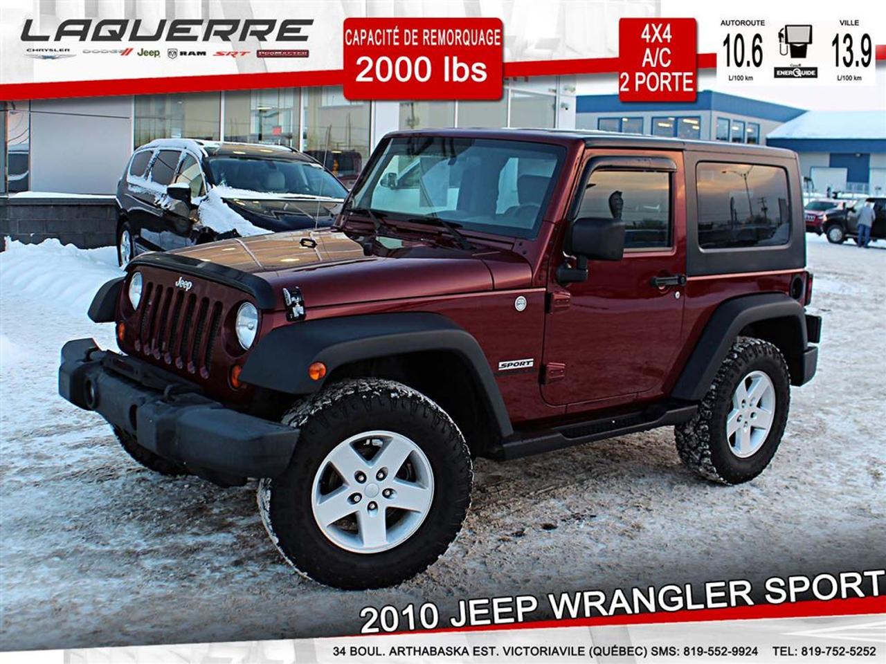 <a href=https://www.laquerrechrysler.com/occasion/Jeep-Wrangler-2010.html>https://www.laquerrechrysler.com/occasion/Jeep-Wrangler-2010.html</a>

Ce véhicule comprend : - PNBV 2223 KG - 4X4 - Servo-direction - Servo-freins - Attelage-remorque - Lecteur CD - Radio AM/FM - Tachymètre - Intérieur en tissus - Un toit rigide - Tapis protecteurs - Essuie-glace intermittent - Phares halogènes - Chaussée avec 4 pneus Duratrack très bon -    Prix avec Financement !!! - À 40 minutes de Trois-Rivières, 1h15 de Montréal et 1h15 de Québec -    Nous achetons toutes marques de véhicule au meilleur prix garanti!!! ! Venez en concession afin de profiter dune évaluation gratuite!  Prenez rendez-vous avec pour faire lessai routier pendant que le véhicule est toujours disponible !  Plus de 50 véhicules doccasion en inventaire !  Nous offrons un financement 1ère 2ème et 3ème chance au crédit !  Optez pour un service unique où la transparence est notre priorité!