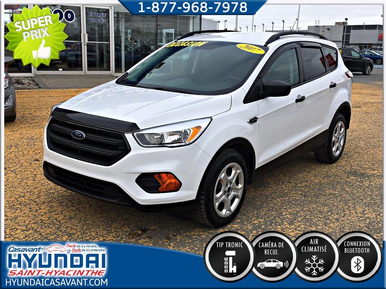 <a href=http://www.hyundaicasavant.com/occasion/Ford-Escape-2017.html>http://www.hyundaicasavant.com/occasion/Ford-Escape-2017.html</a>

Ford Escape S ** Nouvel arrivage photos ? venir ** ** Jamais accident? ** 2017Régulateur de vitesse, Essuie-glaces intermittents, Freins ABS, Contrôle de stabilité, Coussin gonflable conducteur, Coussins gonflables latéraux, Lecteur CD, Lecteur MP3, Portes électriques, Vitres électriques, Air climatisé, Commandes audio au volant, Sièges arrières rabattables, Volant ajustable, Tapis protecteurs, Ordinateur de bord, Tout équipé, Caméra de recul, Direction assistée, Télédéverrouillage, Rétroviseurs chauffants, Banquette arrière divisé, Coussins gonflables arrière pour la tête, Sièges tissu, Freins à disque, Rétroviseurs électriques, Antipatinage, Verrous de sécurité pour enfants, Système de surveillance de la pression des pneus, Sièges baquets, Port USB