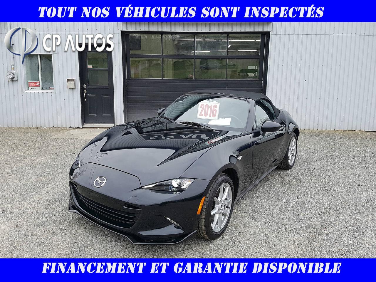 <a href=https://www.cpautos.ca/occasion/Mazda-Miata-2016.html>https://www.cpautos.ca/occasion/Mazda-Miata-2016.html</a>

WWW.CPAUTOS.CA - FINANCEMENT 99$/SEMAINES TAXES INCLUSES - Chez C.P. Autos tous nos véhicules sont inspectés minutieusement. Nous offrons plusieurs plans de financement avantageux sur un vaste inventaire de plus de 100 véhicules de toutes marques et modèles.Une garantie avantageuse est disponible sur place, vous offrant ainsi lassurance dun véhicule doccasion sans tracas.Nous sommes constamment à la recherche de véhicules doccasion, passez nous voir nous vous offrirons une évaluation gratuite pour votre véhicule.Pour plus dinformations sur un de nos modèles, rejoignez Pierre et il se fera un plaisir de répondre à vos besoins et ainsi vous offrir un service à la hauteur de vos attentes.Merci de magasiner chez C.P Autos LA référence en véhicule doccasion dans la grande région de Québec. -- www.cpautos.ca ----96 ROUTE PRESIDENT-KENNEDY NORD VALLÉE-JONCTION G0S 3J0 À SEULEMENT 25 MINUTES DES PONTS DE QUEBEC À LA SORTIE 81 SUR LAUTOROUTE 73 - 1-855-203-1192 C.P. AUTOS-- !