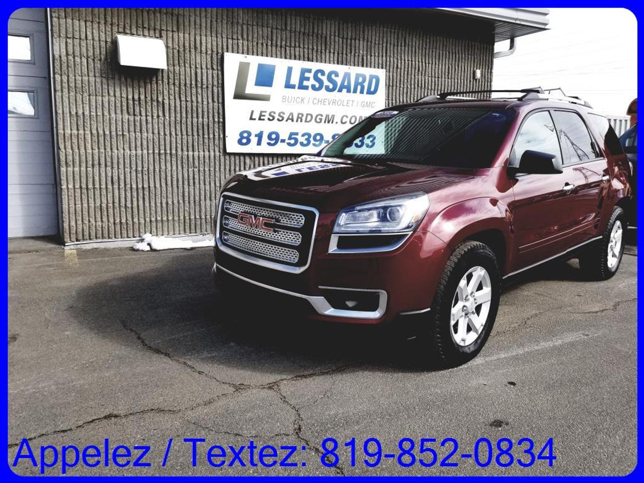 <a href=https://www.lessardgm.com/occasion/GMC-Acadia-2016.html>https://www.lessardgm.com/occasion/GMC-Acadia-2016.html</a>

GMC ACADIA 2016
-SIEGES CHAUFFANT
-CAMERA DE RECUL
-SIEGE ELECTRIQUE 


Chez Lessard Buick Chevrolet  GMC, chez nous cest les gens avant tout!
Véhicule doccasion certifié avec inspection de 150 points.
Rapport Carproof . Aucun VGA ou Reconstruit.
Nous donnons plus pour votre échange. 
Assistance routière gratuite. Privilège échange 30 jour /2500km*
Livraison Gratuite partout au Québec.
Spécialiste en 1e, 2e et 3e chance au crédit, 100% Approuvée
Garantie illimitée disponible. Essai routier GRATUIT
Vous êtes de Drummondville, Québec, Montreal, Sherbrooke, Trois-Rivières, Sorel, Nicolet
Appelez-nous sans frais 1-888-376-7968 ou au 819-539-8333
Viens nous voir au 5570 Boulevard Royal Shawinigan
www.lessardgm.com
Texter nous pour plus dinformation 819-852-0834