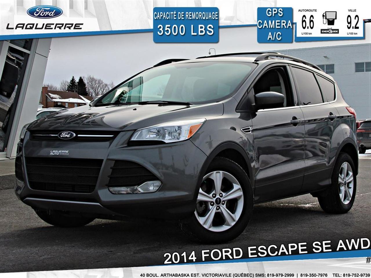 <a href=https://www.laquerreford.com/occasion/Ford-Escape-2014.html>https://www.laquerreford.com/occasion/Ford-Escape-2014.html</a>

# : 107  - BIEN ÉQUIPÉ !!  - PNBV : 2195  - TAILLE DORIGINE DES PNEUS : 235/55 R17  - MOTEUR DE 2.0L  - CAPACITÉ DE REMORQUAGE : 3 500 LBS    - VERROUILLAGE DES PORTES PAR CODE  - VITRES ÉLECTRIQUES  - MIROIRS ÉLECTRIQUES / CHAUFFANTS  - PHARES AUTOMATIQUES  - COMMANDES AU VOLANT  - COMMANDES VOCALES  - CONNECTIVITÉ BLUETOOTH  - RÉGULATEUR DE VITESSE  - SYSTÈME ANTIPATINAGE  - NAVIGATION  - CAMERA DE RECUL  - SONAR DE RECUL  - CLIMATISATION 2 ZONES  - SIÈGES ÉLECTRIQUES / CHAUFFANTS  - RADIO CD / SATELLITE  - RÉGULATEUR DE TEMPÉRATURE AUTOMATIQUE  - PRISE USB / AUXILIAIRE / 12 VOLTS    **** LAQUERRE AUTO, LE PLUS GROS INVENTAIRE DE VÉHICULES DOCCASION DES BOIS-FRANCS *** 1ÈRE, 2IÈME ET 3IÈME CHANCE AU CRÉDIT **** TAUX DINTÉRÊT À PARTIR DE 3.99% **** LIVRAISON LE JOUR MÊME **** NOUS LIVRONS PARTOUT AU QUEBEC **** CONTACTEZ NOUS PAR TÉLÉPHONE : 1-866-928-7165 OU PAR TEXTO : 1-819-979-2999 / 1-819-350-7976****
