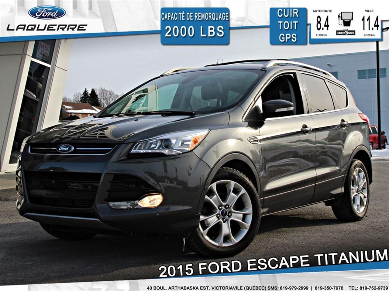 <a href=https://www.laquerreford.com/occasion/Ford-Escape-2015.html>https://www.laquerreford.com/occasion/Ford-Escape-2015.html</a>

VÉHICULE JAMAIS ACCIDENTÉ !!  - ENTIÈREMENT ÉQUIPÉ !!  - PNBV : 2195  - TAILLE DORIGINE DES PNEUS : 235/50 R18  - MOTEUR DE 2.0L  - CAPACITÉ DE REMORQUAGE : 2 000 LBS    - VERROUILLAGE DES PORTES PAR CODE  - VITRES ÉLECTRIQUES  - MIROIRS ÉLECTRIQUES / CHAUFFANTS  - PHARES AUTOMATIQUES  - COMMANDES AU VOLANT  - COMMANDES VOCALES  - CONNECTIVITÉ BLUETOOTH  - RÉGULATEUR DE VITESSE  - SYSTÈME ANTIPATINAGE  - NAVIGATION  - CAMERA DE RECUL  - SONAR DE RECUL  - CLIMATISATION 2 ZONES  - SIÈGES ÉLECTRIQUES / CHAUFFANTS  - TOIT PANORAMIQUE  - HAYON ÉLECTRIQUE  - RADIO CD / SATELLITE  - RÉGULATEUR DE TEMPÉRATURE AUTOMATIQUE  - PUSH START BUTTON  - PRISE USB / AUXILIAIRE / 12 VOLTS    **** LAQUERRE AUTO, LE PLUS GROS INVENTAIRE DE VÉHICULES DOCCASION DES BOIS-FRANCS *** 1ÈRE, 2IÈME ET 3IÈME CHANCE AU CRÉDIT **** TAUX DINTÉRÊT À PARTIR DE 3.99% **** LIVRAISON LE JOUR MÊME **** NOUS LIVRONS PARTOUT AU QUEBEC **** CONTACTEZ NOUS PAR TÉLÉPHONE : 1-866-928-7165 OU PAR TEXTO : 1-819-979-2999 / 1-819-350-7976****