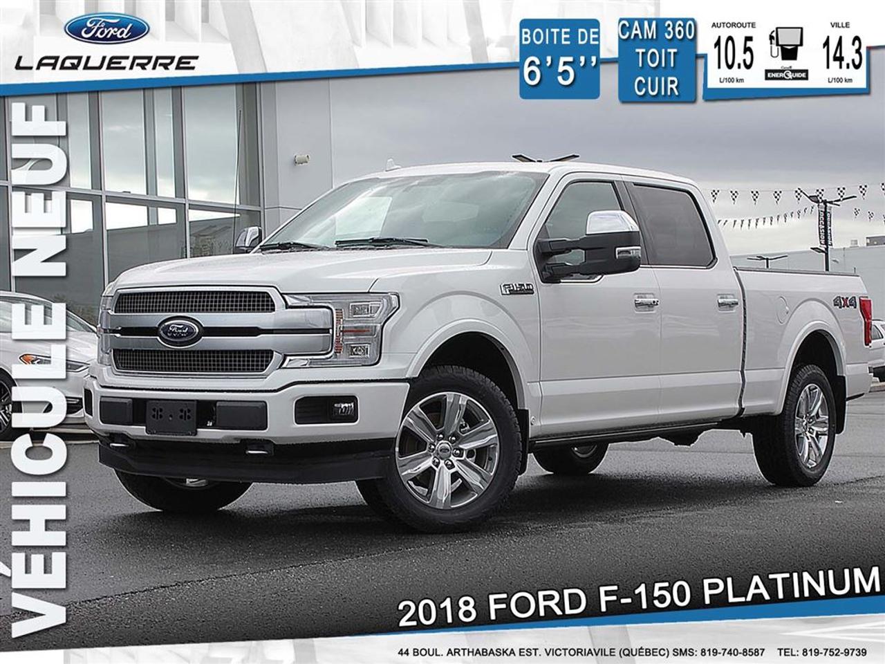 <a href=https://www.laquerreford.com/occasion/Ford-F150-2018.html>https://www.laquerreford.com/occasion/Ford-F150-2018.html</a>

18038. CHEZ FORD, NOUS TRAVAILLONS SELON LE PRINCIPE DE CONCEPTION QUE LES MEILLEURS CAMIONS DAUJOURDHUI SONT CEUX CONÇUS POUR RÉPONDRE AUX DÉFIS DE PERFORMANCE, DEFFICACITÉ ET DE FIABILITÉ À LONG TERME. VOILÀ COMMENT NOUS SOMMES DEVENUS LA MARQUE VENDANT LE PLUS DE CAMIONS PENDANT 50 ANNÉES CONSÉCUTIVES        PLUS DE 9,122.00$ DE RABAIS SUR UN VÉHICULE NEUF    SIMPLEMENT LE MOINS CHER AU QUÉBEC, PLUSIEURS EN INVENTAIRE.    PRIX DE DÉTAIL DE 80,679.00$ INCLUANT TOUTES CES OPTIONS.        WHITE PLATINUM MET TRI-COAT 550.00    .20 POLISHED ALUMINUM WHEELS    3.5L V6 ECOBOOST ENGINE 750.00    .275/55R-20 BSW ALL-TERRAIN    3.55 ELECTRONIC LOCK RR AXLE 400.00    7050# GVWR PACKAGE    TWIN PANEL MOONROOF 1,750.00    ADAPTIVE CRUISE CNTRL WSTOP&GO 1,750.00    TRAILER TOW PACKAGE    MIRROR PWR TELE/GLASS/FOLD 570.00    PICKUP BED EXTENDER 350.00    136 LITRE / 36 GALLON FUEL TANK    TECHNOLOGY PACKAGE 1,350.00    .ACTIVE PARK ASSIST    .360 CAMERA W/SPLIT-VIEW DSPLY    PLATINUM BLACK LEATHER BUCKET NO CHARGE    WHEEL WELL LINER 180.00    SPRAY-IN BED LINER *ACCY 550.00            TRANSPORT ET PREPARATION INCLUS, TAXE EN SUS.