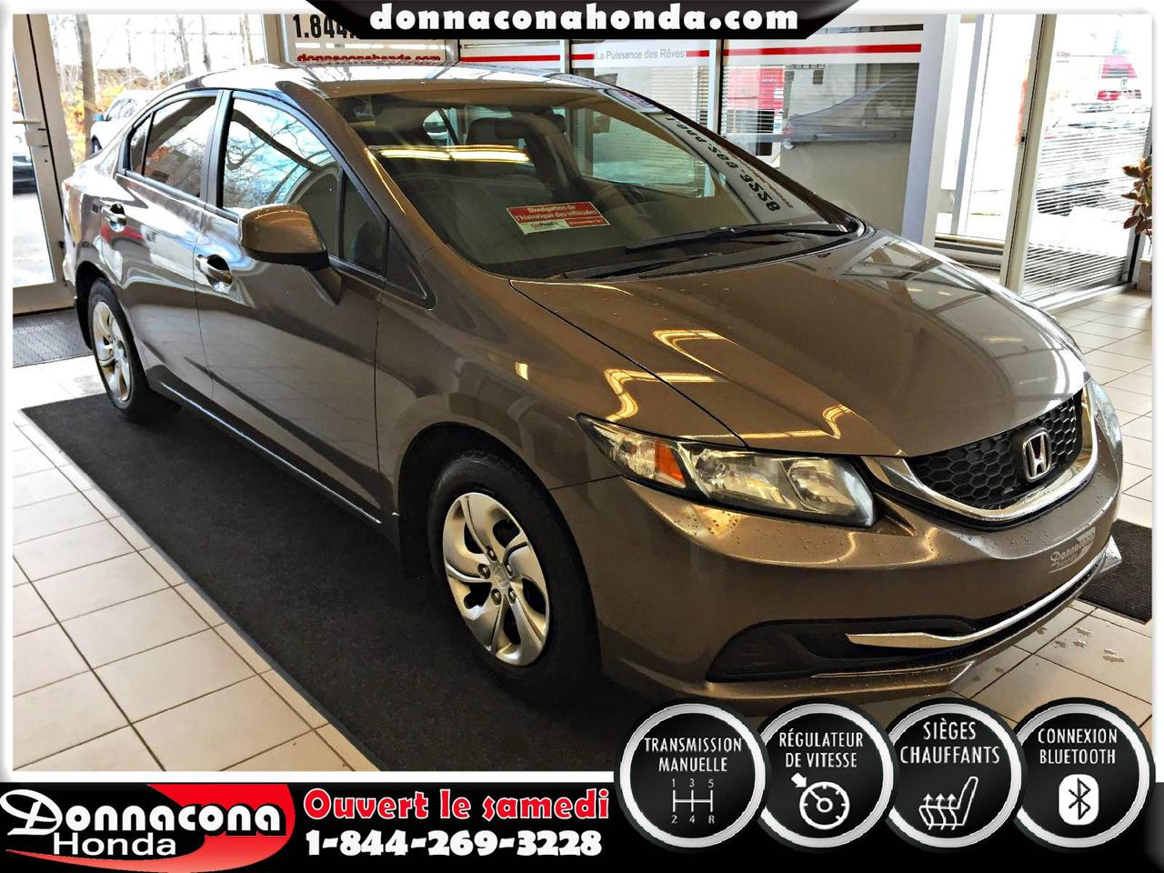 <a href=https://www.donnaconahonda.com/occasion/Honda-Civic-2013.html>https://www.donnaconahonda.com/occasion/Honda-Civic-2013.html</a>

DONNACONA HONDA, HONDA CIVIC LX 2013, TRANSMISSION MANUELLE, RÉGULATEUR DE VITESSE, CONNEXION BLUETHOOT, AIR CLIMATISÉ, SIÈGES CHAUFFANTS, VITRES TEINTÉES, ENJOLIVEURS DE ROUES ET BIEN PLUS ENCORE.
JAMAIS ACCIDENTÉ, FEMME PROPRIÉTAIRE, UNE SEULE PROPRIÉTAIRE, RAPPORT CARPROOF, INSPECTION CERTIFIÉE.
Pour plus de renseignements contactez lun de nos conseillers au 1-844-269-3228.
