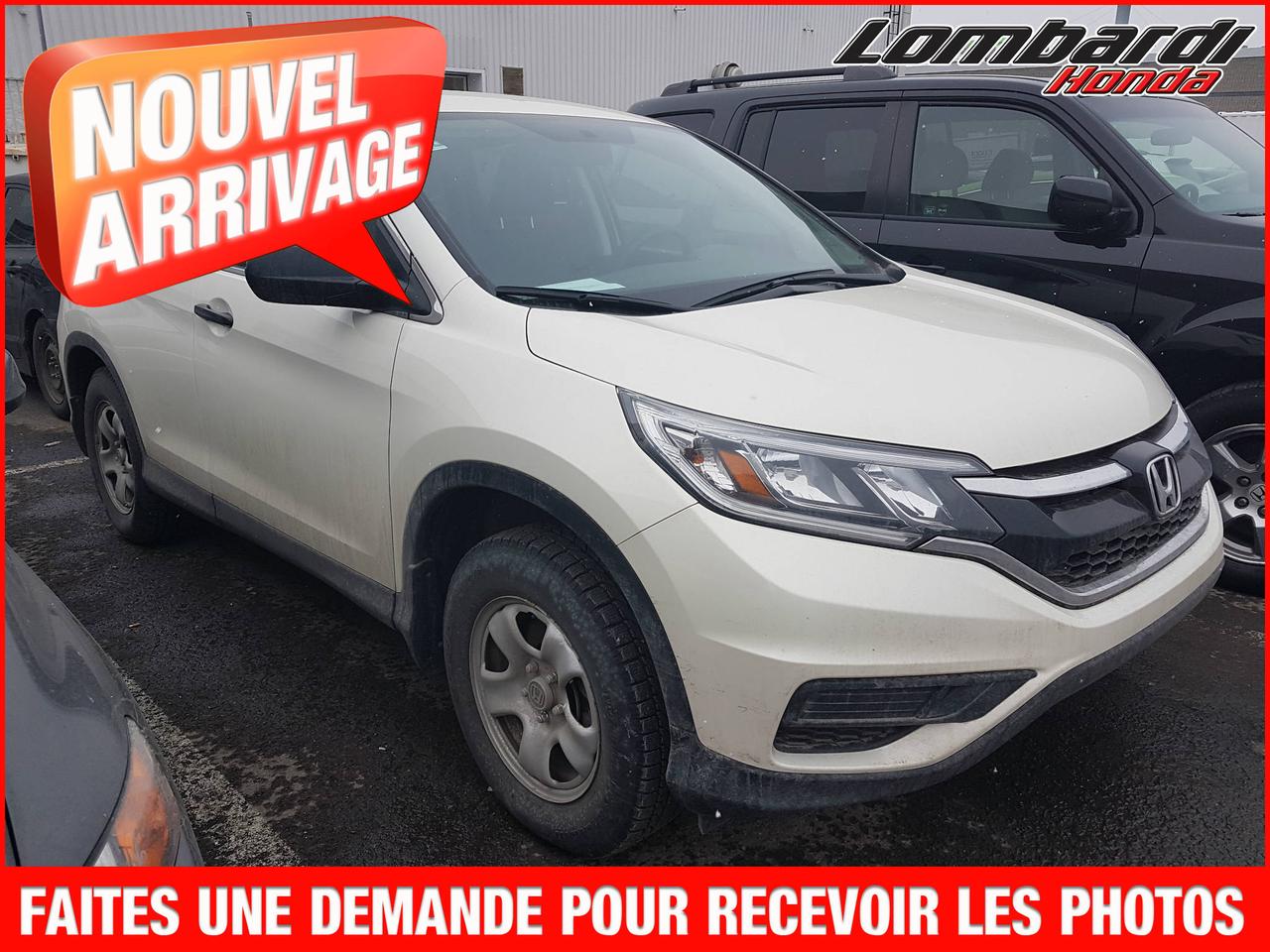<a href=https://www.lombardihonda.com/occasion/Honda-CRV-2016.html>https://www.lombardihonda.com/occasion/Honda-CRV-2016.html</a>

CRV LX 2016 ....*CAMÉRA DE RECUL, BLUETOOTH,CLIMATISEUR, COMMANDES AUDIO AU VOLANT ET BIEN PLUS ENCORE...

*** GARANTIE PROLONGÉE *** JAMAIS ACCIDENTÉ ***FINANCEMENT RAPIDE ET FACILE *** INSPECTÉ PAR NOS EXPERTS MÉCANICIENS,**

LES VÉHICULES CERTIFIÉ HONDA (Les véhicules certifiés Honda doivent subir un examen approfondi qui comprend 100 points dinspection mécanique et dapparence par des techniciens formés en usine)

***GARANTIE HONDA PLUS DISPONIBLE*
**NOUS DONNONS LE MAXIMUM POUR VOTRE ÉCHANGE**

Les véhicules doccasion Honda sont hautement recherchés grâce a la qualité, la durabilité et surtout la fiabilité exceptionnelles, sur lesquelles Honda a fondé sa réputation!

*PASSEZ NOUS VOIR EN MAGASIN !* *LIVRAISON RAPIDE*

*PRENEZ RENDEZ VOUS POUR UN ESSAI ROUTIER!*